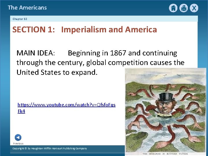 The Americans Chapter 18 SECTION 1: Imperialism and America MAIN IDEA: Beginning in 1867