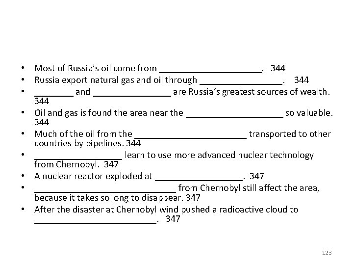 • Most of Russia’s oil come from ___________. 344 • Russia export natural • Most of Russia’s oil come from ___________. 344 • Russia export natural
