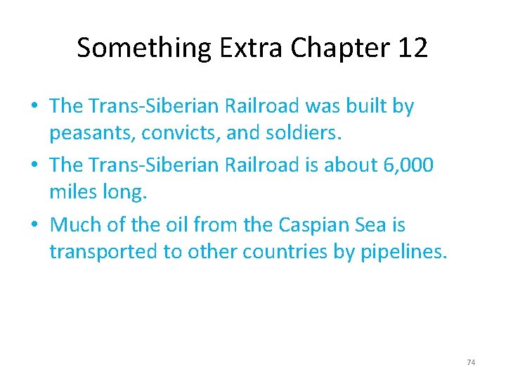 Something Extra Chapter 12 • The Trans-Siberian Railroad was built by peasants, convicts, and Something Extra Chapter 12 • The Trans-Siberian Railroad was built by peasants, convicts, and