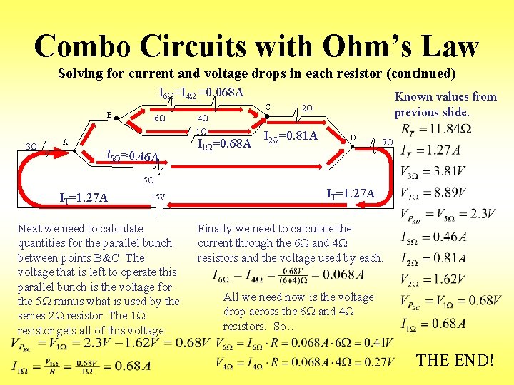 Combo Circuits with Ohm’s Law Solving for current and voltage drops in each resistor