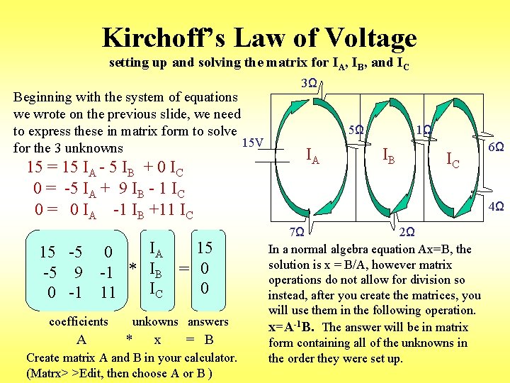 Kirchoff’s Law of Voltage setting up and solving the matrix for IA, IB, and