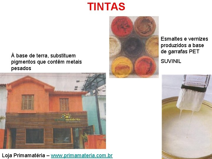 TINTAS À base de terra, substituem pigmentos que contêm metais pesados Loja Primamatéria –