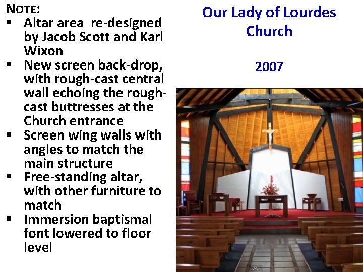 NOTE: § Altar area re-designed by Jacob Scott and Karl Wixon § New screen
