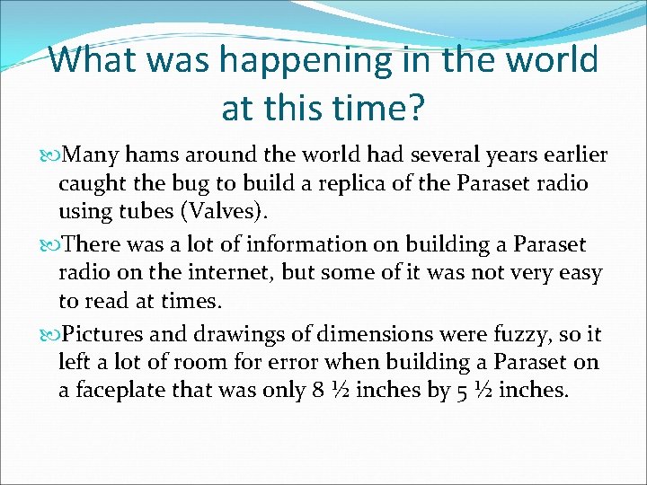 What was happening in the world at this time? Many hams around the world