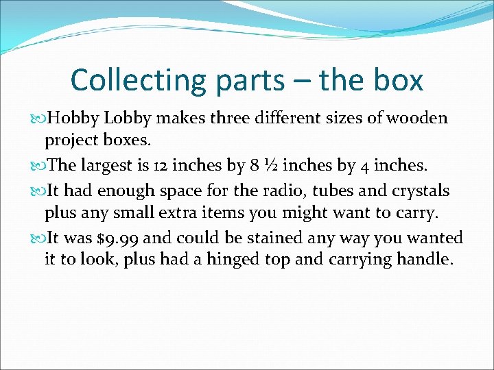 Collecting parts – the box Hobby Lobby makes three different sizes of wooden project