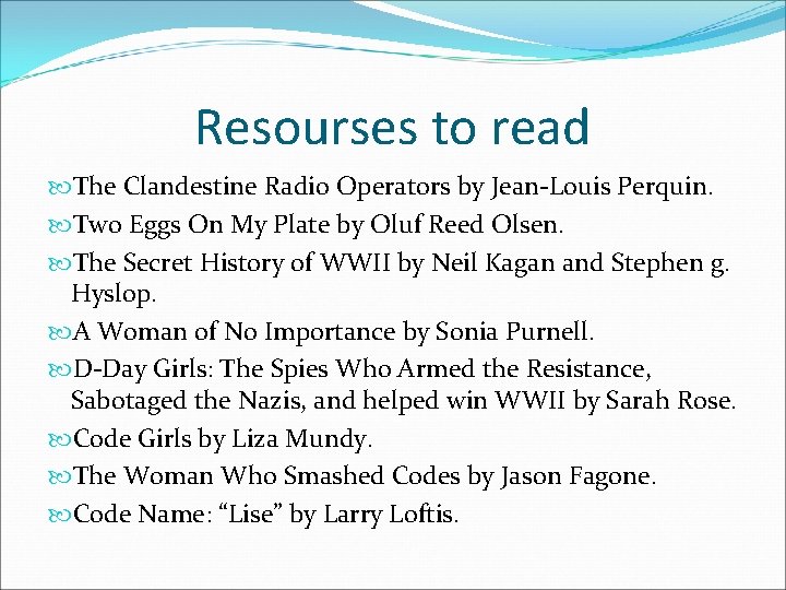 Resourses to read The Clandestine Radio Operators by Jean-Louis Perquin. Two Eggs On My