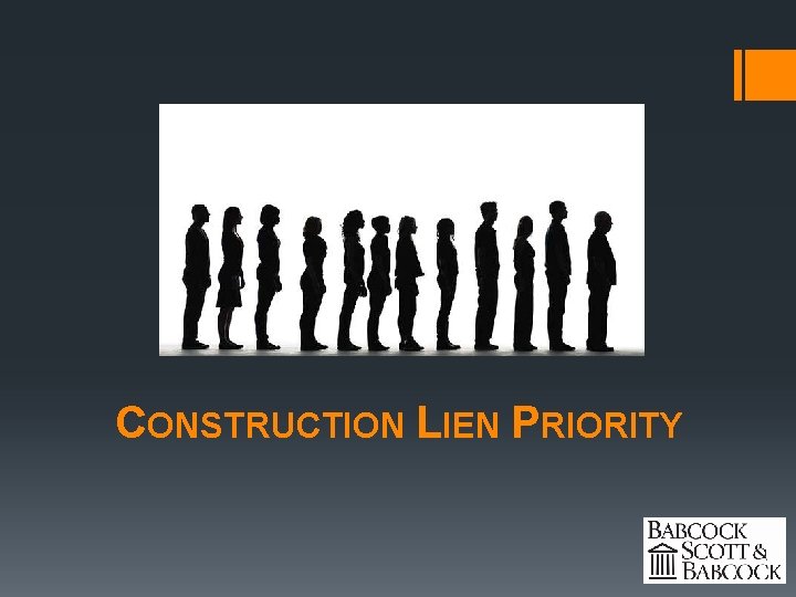 CONSTRUCTION LIEN PRIORITY 