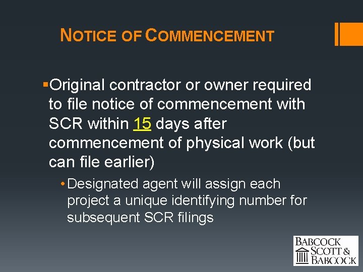 NOTICE OF COMMENCEMENT §Original contractor or owner required to file notice of commencement with