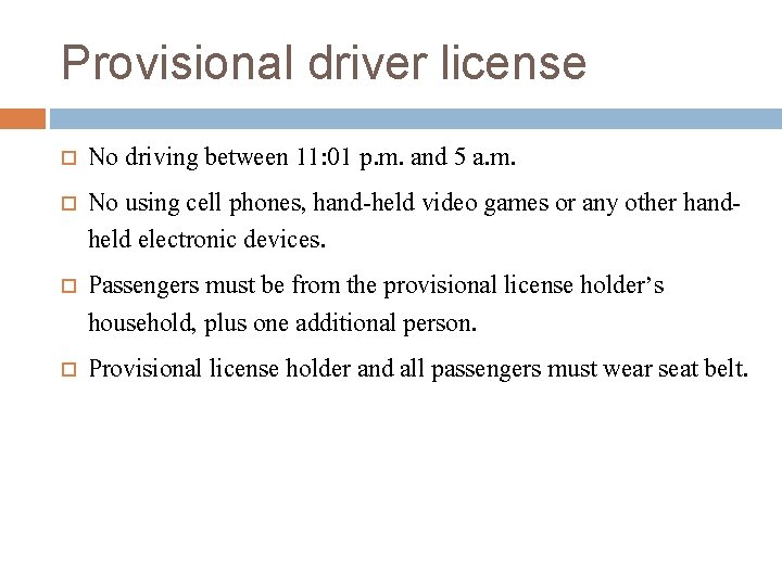 Provisional driver license No driving between 11: 01 p. m. and 5 a. m.