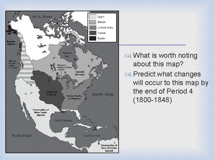  What is worth noting about this map? Predict what changes will occur to
