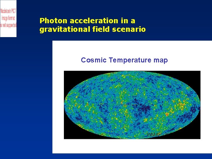 Photon acceleration in a gravitational field scenario Cosmic Temperature map WMAP_2008 