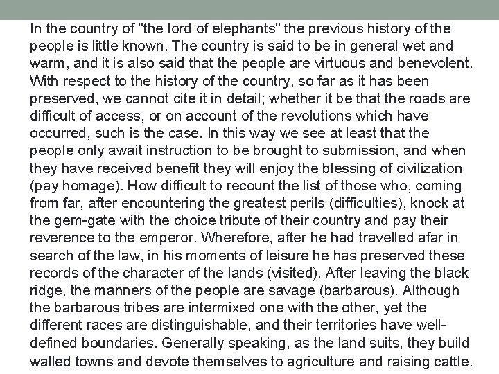 In the country of "the lord of elephants" the previous history of the people