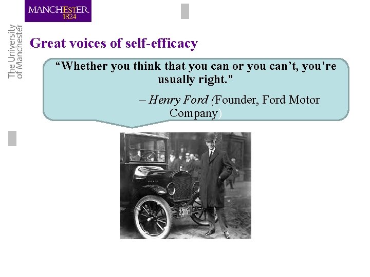 Great voices of self-efficacy “Whether you think that you can or you can’t, you’re Great voices of self-efficacy “Whether you think that you can or you can’t, you’re