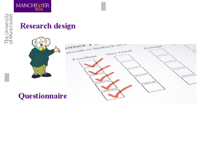 Research design Questionnaire Research design Questionnaire