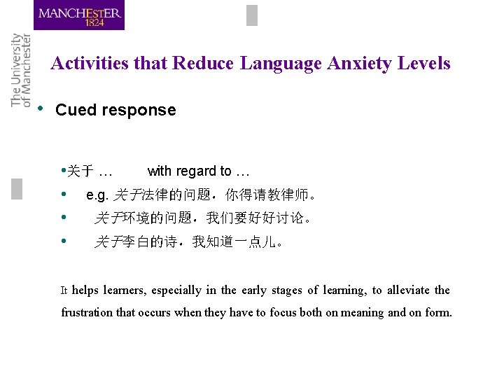 Activities that Reduce Language Anxiety Levels • Cued response • 关于 … with regard Activities that Reduce Language Anxiety Levels • Cued response • 关于 … with regard