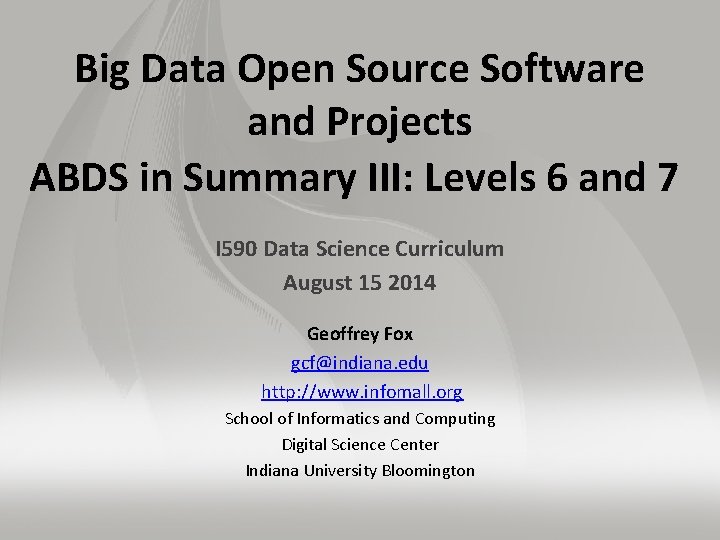 Big Data Open Source Software and Projects ABDS in Summary III: Levels 6 and