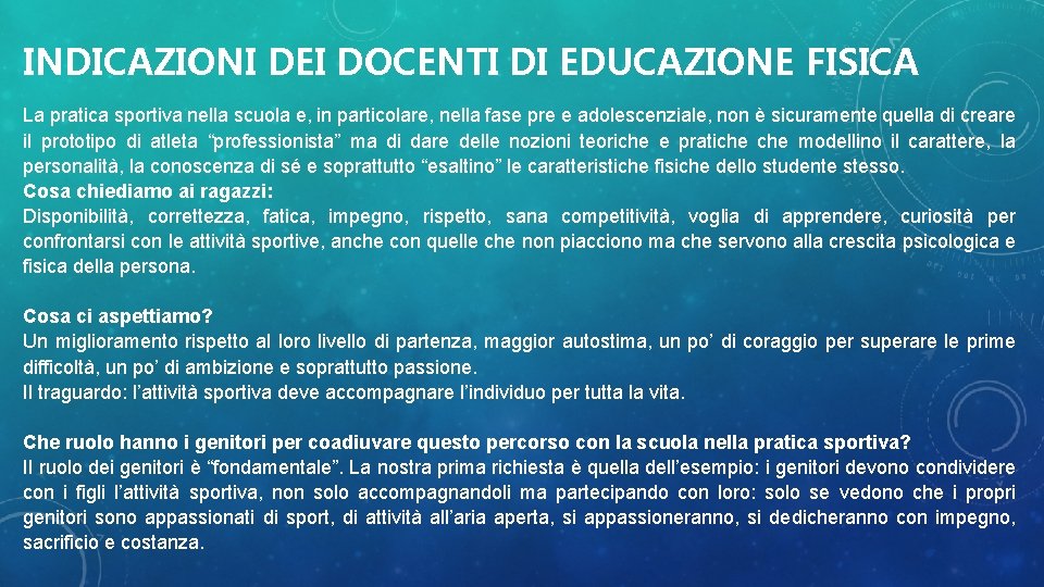 INDICAZIONI DEI DOCENTI DI EDUCAZIONE FISICA La pratica sportiva nella scuola e, in particolare,