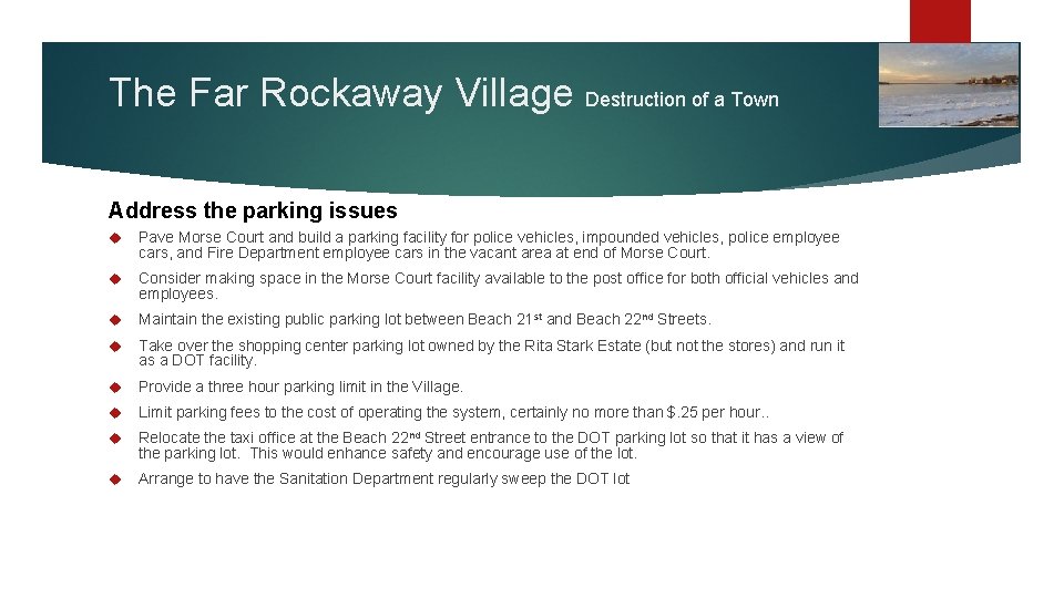 The Far Rockaway Village Destruction of a Town Address the parking issues Pave Morse