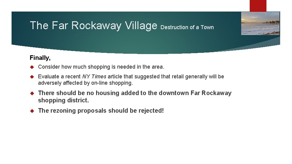 The Far Rockaway Village Destruction of a Town Finally, Consider how much shopping is