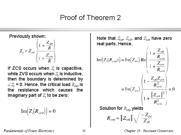 Proof of Theorem 2 Previously shown: Note that Zi , Zo 0, and Zo