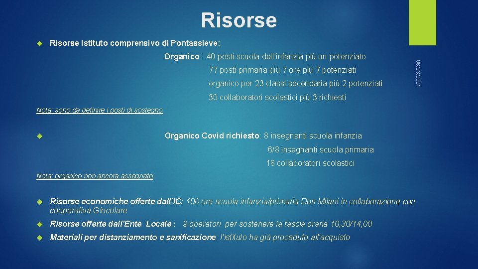 Risorse Istituto comprensivo di Pontassieve: 77 posti primaria più 7 ore più 7 potenziati