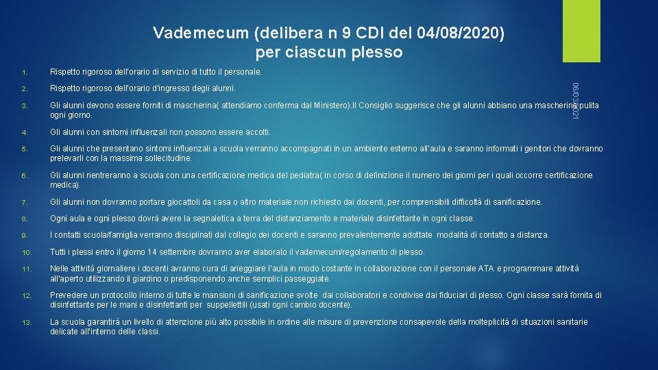 Vademecum (delibera n 9 CDI del 04/08/2020) per ciascun plesso Rispetto rigoroso dell’orario di