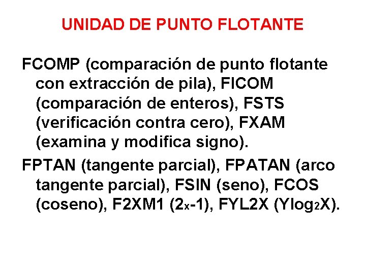 UNIDAD DE PUNTO FLOTANTE FCOMP (comparación de punto flotante con extracción de pila), FICOM
