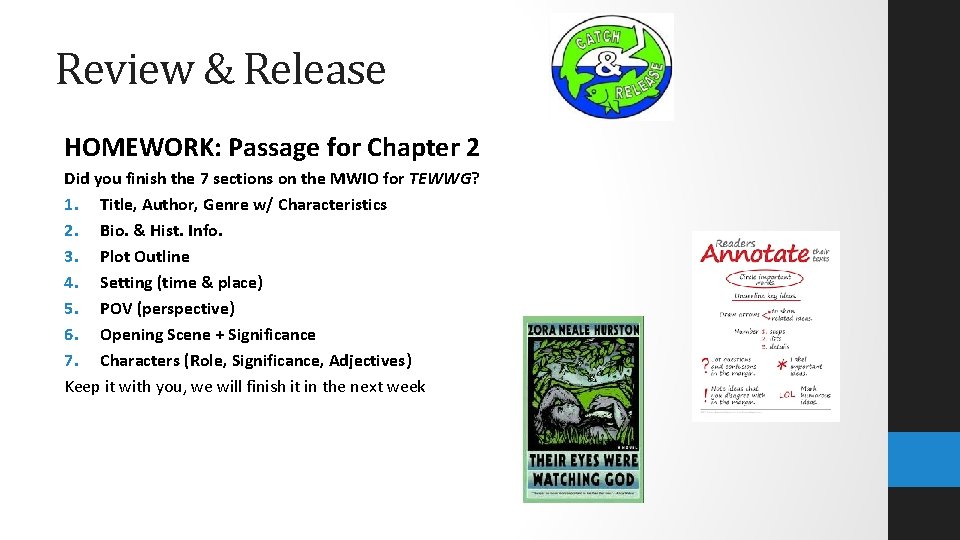 Review & Release HOMEWORK: Passage for Chapter 2 Did you finish the 7 sections