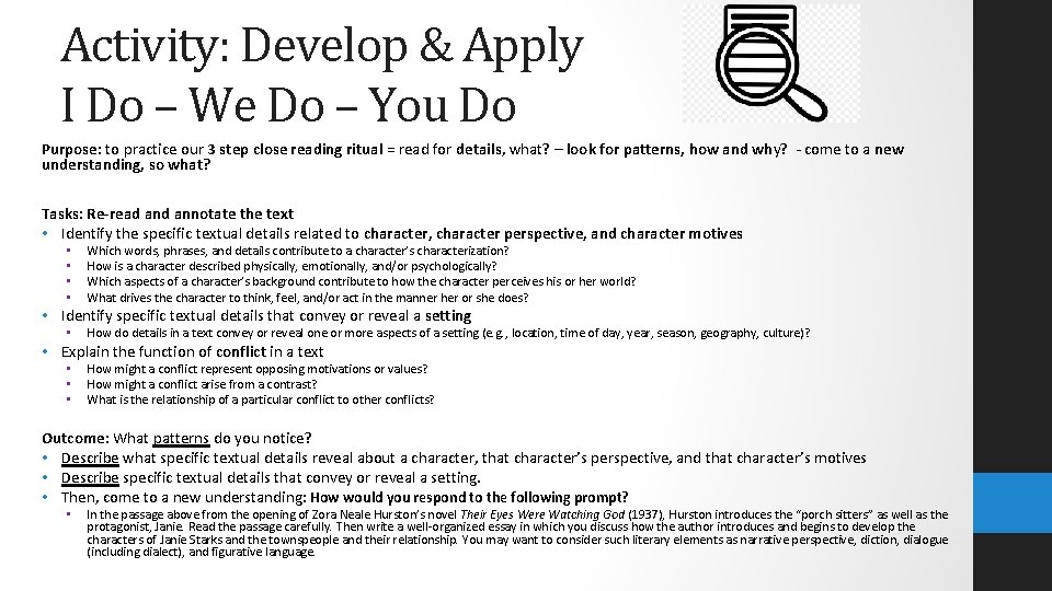 Activity: Develop & Apply I Do – We Do – You Do Purpose: to