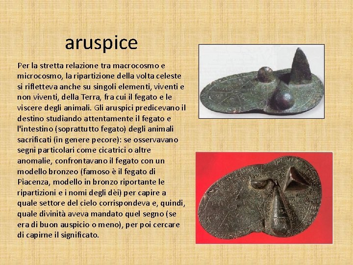 aruspice Per la stretta relazione tra macrocosmo e microcosmo, la ripartizione della volta celeste