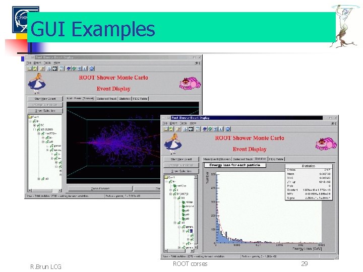 GUI Examples R. Brun LCG ROOT corses 29 