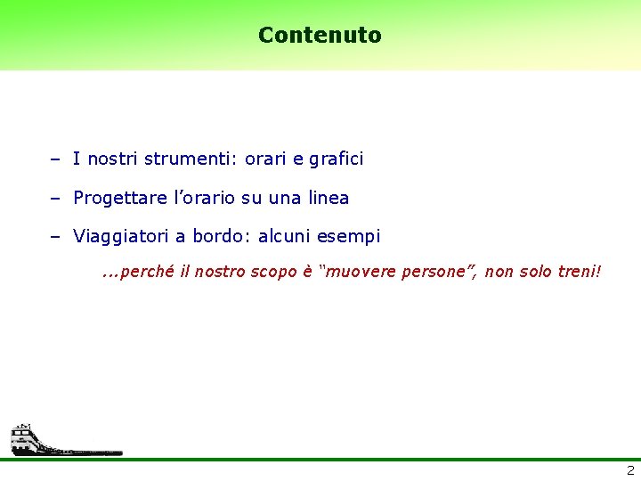 Contenuto – I nostri strumenti: orari e grafici – Progettare l’orario su una linea