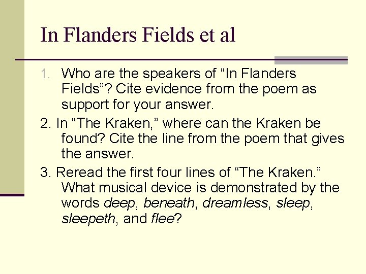 In Flanders Fields et al 1. Who are the speakers of “In Flanders Fields”?