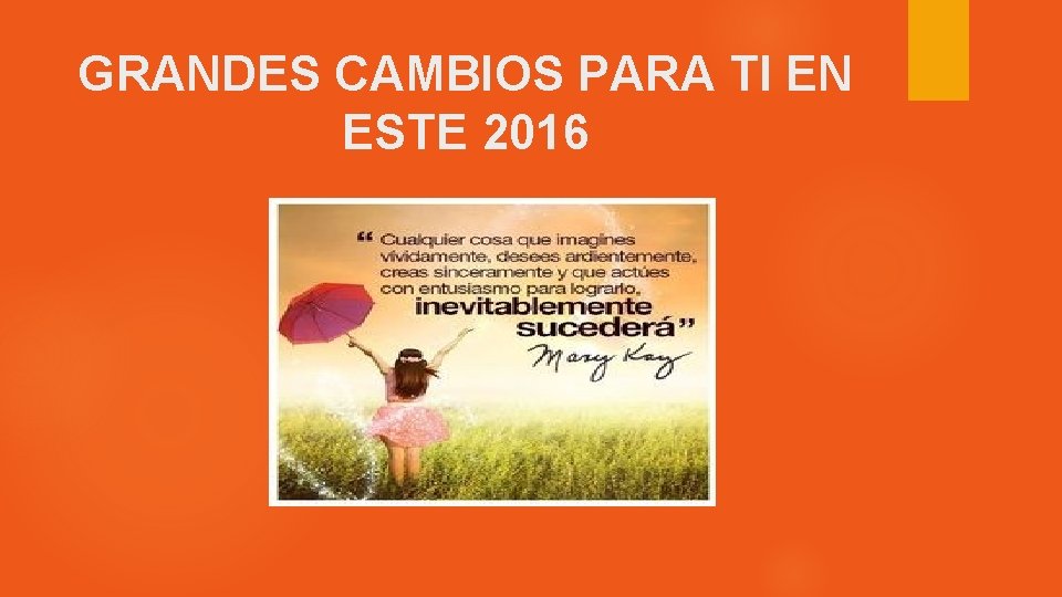 GRANDES CAMBIOS PARA TI EN ESTE 2016 