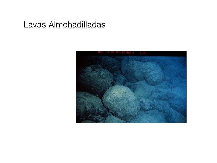 Lavas Almohadilladas 
