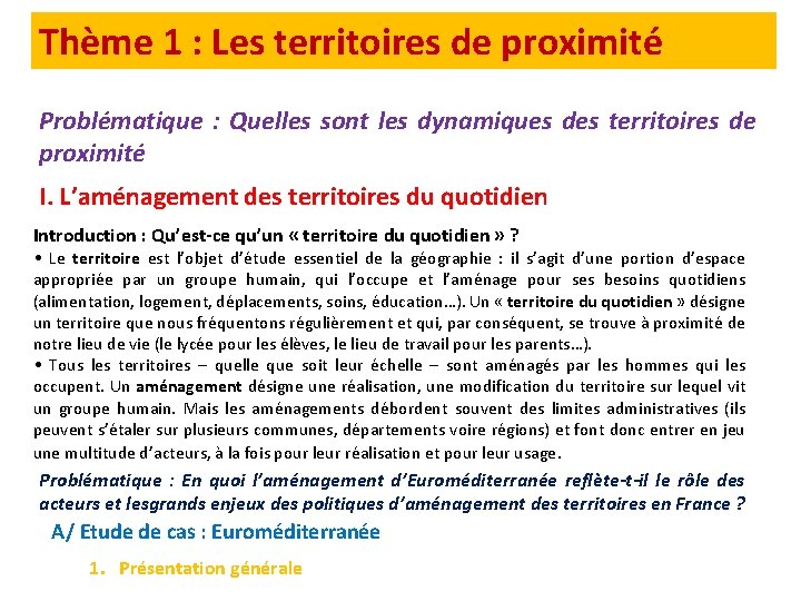 Thème 1 : Les territoires de proximité Problématique : Quelles sont les dynamiques des