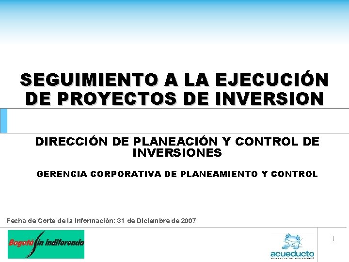 SEGUIMIENTO A LA EJECUCIN DE PROYECTOS DE INVERSION