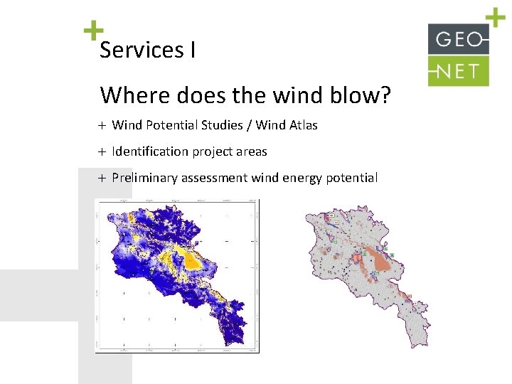 Services I Where does the wind blow? Wind Potential Studies / Wind Atlas Identification