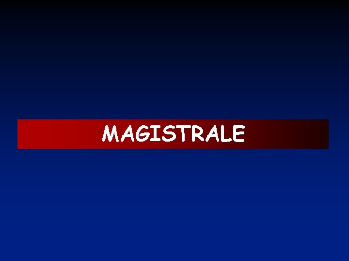 MAGISTRALE 