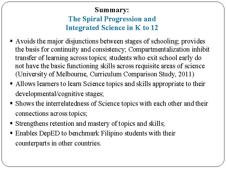 Summary: The Spiral Progression and Integrated Science in K to 12 § Avoids the Summary: The Spiral Progression and Integrated Science in K to 12 § Avoids the