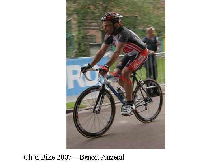 Ch’ti Bike 2007 – Benoit Auzeral 