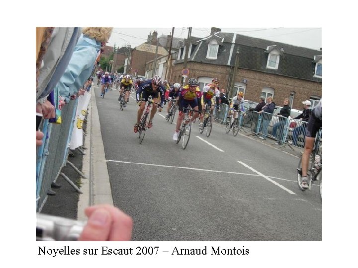 Noyelles sur Escaut 2007 – Arnaud Montois 