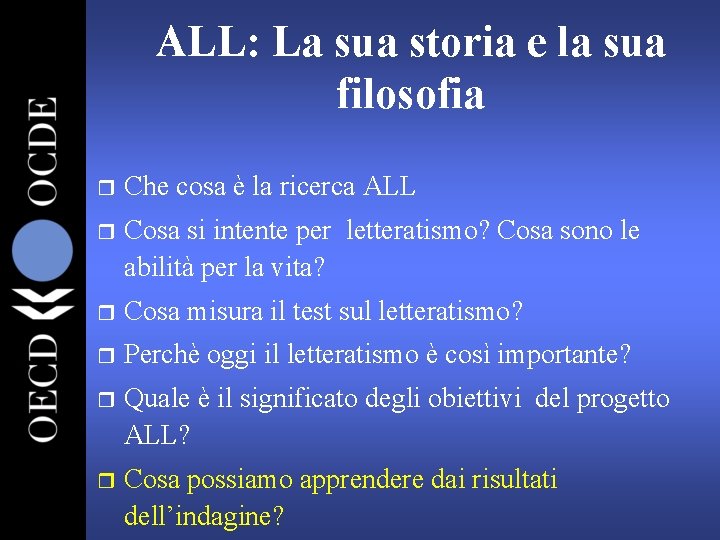 ALL: La sua storia e la sua filosofia r Che cosa è la ricerca