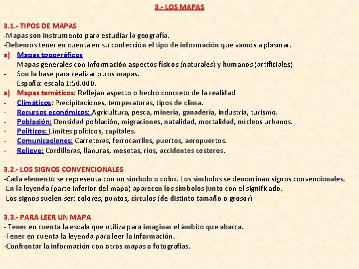 3. - LOS MAPAS 3. 1. - TIPOS DE MAPAS -Mapas son instrumento para 3. - LOS MAPAS 3. 1. - TIPOS DE MAPAS -Mapas son instrumento para