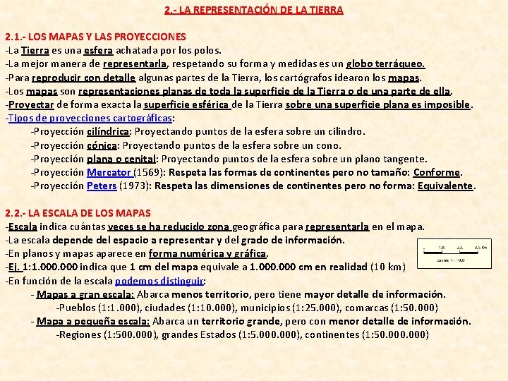 2. - LA REPRESENTACIÓN DE LA TIERRA 2. 1. - LOS MAPAS Y LAS 2. - LA REPRESENTACIÓN DE LA TIERRA 2. 1. - LOS MAPAS Y LAS