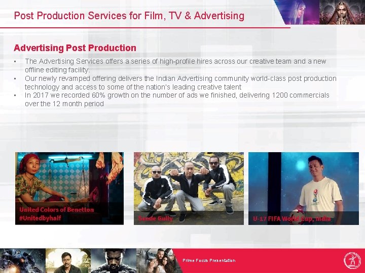 Post Production Services for Film, TV & Advertising Post Production • • • The