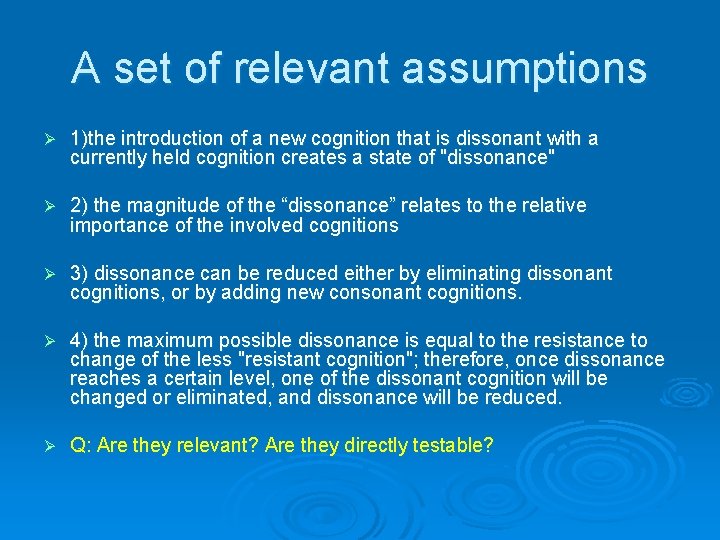 A set of relevant assumptions Ø 1)the introduction of a new cognition that is