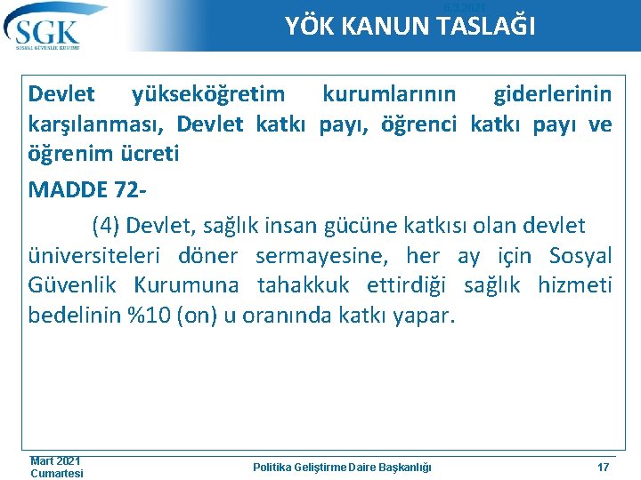 6. 3. 2021 YÖK KANUN TASLAĞI Devlet yükseköğretim kurumlarının giderlerinin karşılanması, Devlet katkı payı,