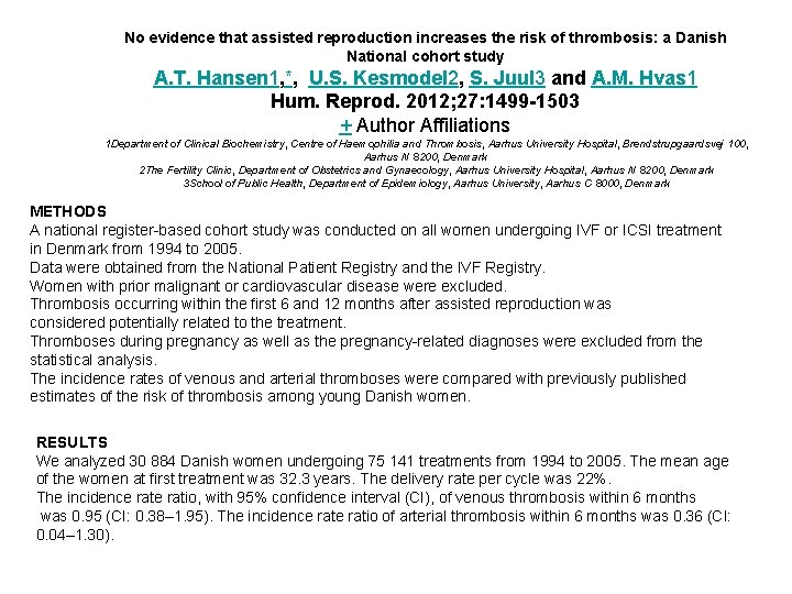 No evidence that assisted reproduction increases the risk of thrombosis: a Danish National cohort