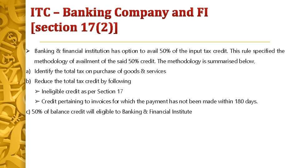 ITC – Banking Company and FI [section 17(2)] Banking & financial institution has option